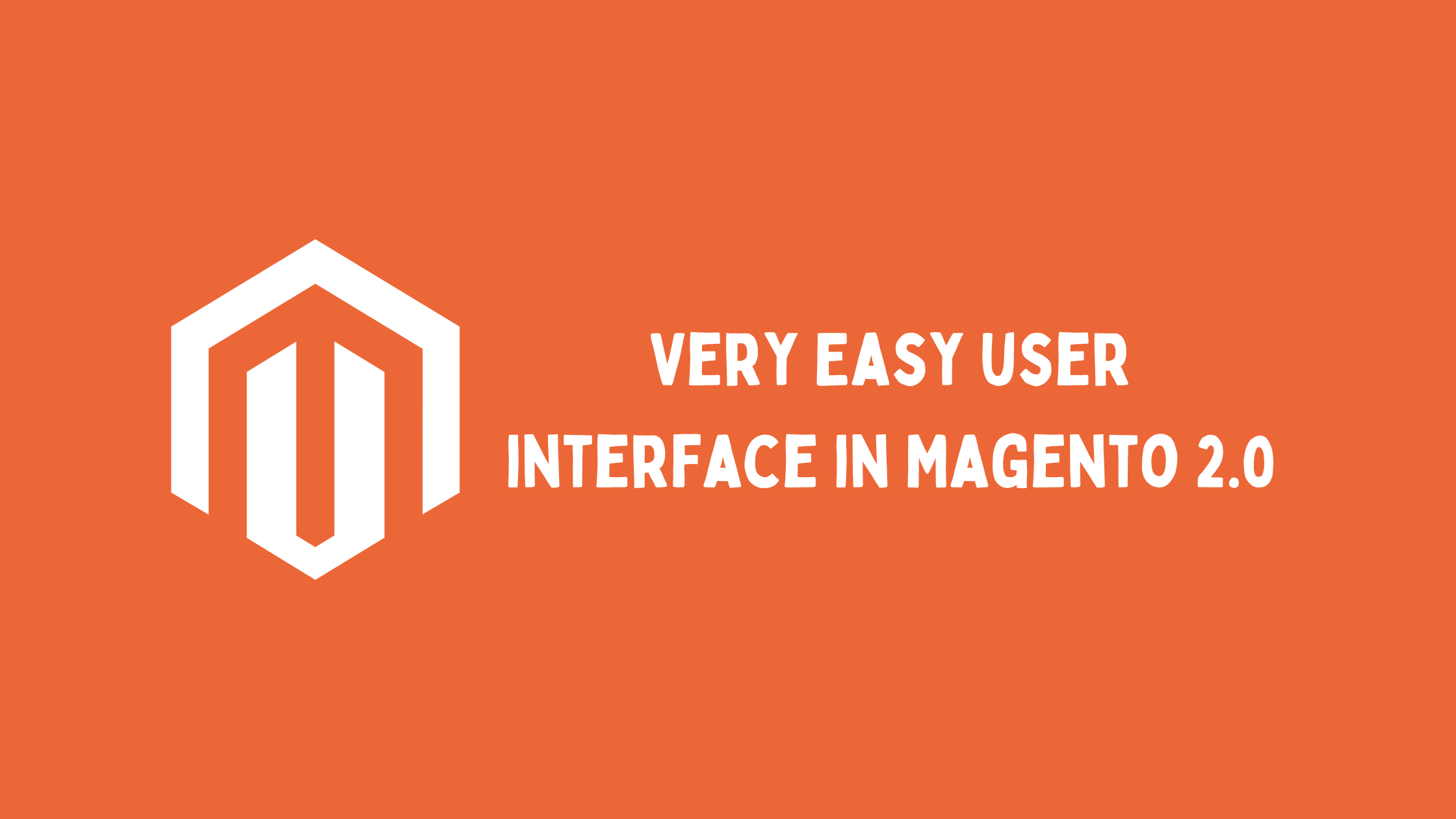 Magento 2.0 Major Changes Explained | Latest Magento 2 Updates